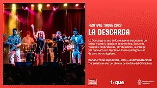Festival Toque 2023 | La Descarga