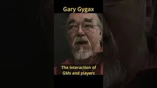 Gary Gygax the interaction between GMs and Players