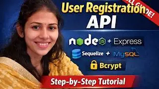 Build Secure User Registration API in Node.js (MySQL + Sequelize + Bcrypt)