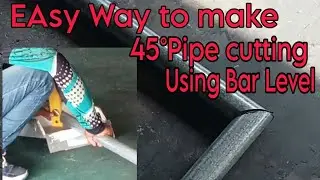 EASY WAY TO CUT 45° ROUND PIPE USING LEVEL BAR