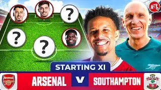 Starting XI Live | Arsenal vs Southampton | Ft. Turkish, Lee Judges & Julian