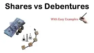 Shares vs Debentures - Explained With Easy Examples