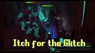 Runescape Chronicles - Itch for the Glitch