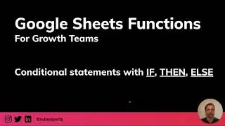 Conditional statements with IF, THEN, ELSE in Google Sheets
