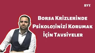 Borsa Krizlerinde Psikolojinizi Korumak İçin 5 Tavsiye