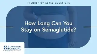 How Long Can You Stay on Semaglutide?