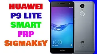 HUAWEI P9 Lite Smart DIG-L23 FRP Reset Done By SigmaKey.