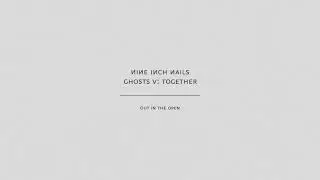 Nine Inch Nails - Out In The Open (Audio Only)