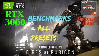 Armored Core VI | PC Benchmarks | All Presets Benchmarked | RTX 3060 | Ryzen 5 3600