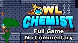 Owl Chemist (Full Game, No Commentary)