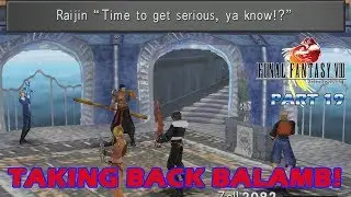 The FF Journey: Final Fantasy VIII part 19 - Takin Back Balamb, Ya Know?