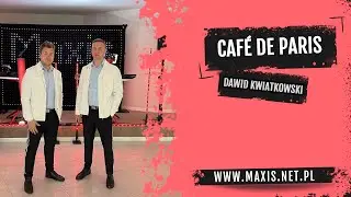 Café de Paris - Zespół Maxis (Dawid Kwiatkowski)