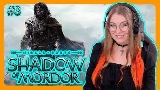 MIDDLE-EARTH: SHADOW OF MORDOR | ПЕРВОЕ ПРОХОЖДЕНИЕ НА РУССКОМ | СРЕДИЗЕМЬЕ: Тени Мордора | #3