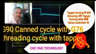 G90 CNC code and G76 threading canned cycle