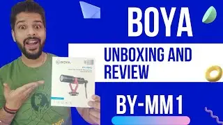 BOYA BY- MM1 UNBOXING & REVIEW | SHOTGUN MICROPHONE FOR SMARTPHONE & DSLR | AUDIO TEST