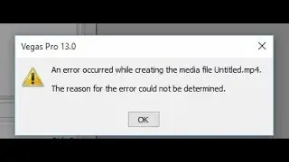 Error Occur while creating Media File Sony vegas