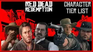 Red Dead Redemption Character Tier list!