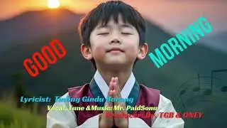 Good Morning by TGB 