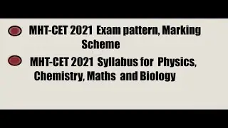 MHT-CET 2021 SYLLABUS , EXAM PATTERN , MARKING SCHEME
