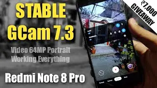 Best Stable GCam For Redmi Note 8 Pro | Latest GCam 7.3 & 6.1