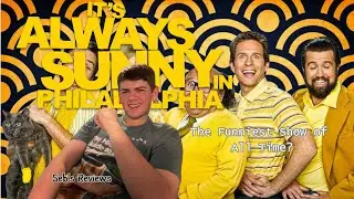 Why I love It's Always Sunny in Philadelphia