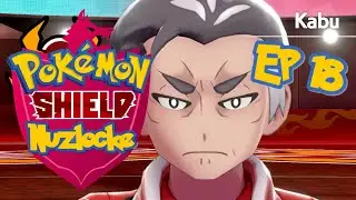 Kabu Will Steal Your Soul: Pokémon Shield Nuzlocke Episode 18
