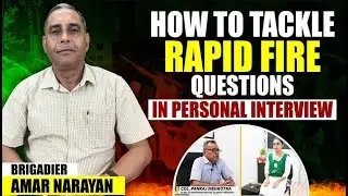 What are Rapid Fire Questions in SSB | How to Tackle Rapid Fire Questions in Personal Interview