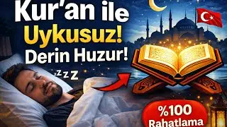 Rahatlatıcı Kur’an Tilaveti | Derin Uyku ve Huzur