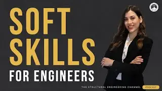 How Soft Skills Can Help Engineers Succeed in Complex Projects