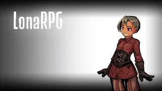 Lona RPG | Главное выжить в этом мире