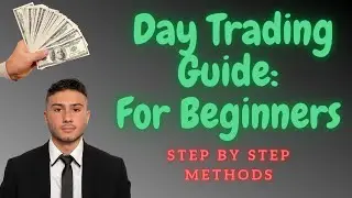 Beginners Day Trading Guide || Step By Step