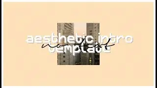 aesthetic intro template 2019 (no text) + collab!!! // munmilks