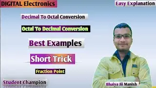 lect 25 | Decimal To Octal conversion | Octal To decimal Conversion