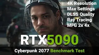Testing 4K in Cyberpunk 2077 | RTX 5090 | 4K Performance Benchmark