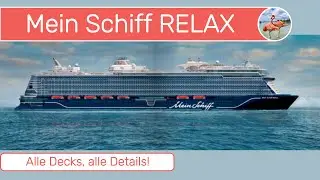 Mein Schiff Relax 🚢 - Großer Vergleich - Alle Decks im Detail #kreuzfahrtschiff #tuicruises