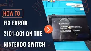Nintendo Switch Error 2101-001 Repair