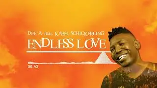Deea - Endless Love ft. Karel Schikerling (Official Audio)