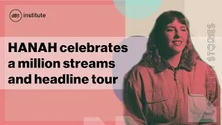 Student Stories | HANAH celebrates a million streams and goes on tour