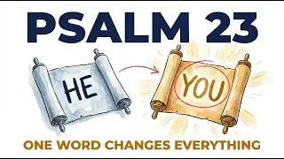 Psalm 23: What You Never Noticed About the Most Famous Psalm in the Bible