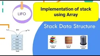 Array Implementation of Stacks |Implementing of Stack Using Array in Data Structures | Stack(Part-4)