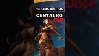 CENTAURO como PERSONAGEM JOGÁVEL em #dnd5e