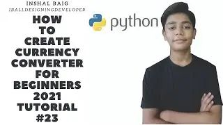 Currency converter in python for beginners 2021