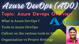 ADO 01 - Azure DevOps Overview