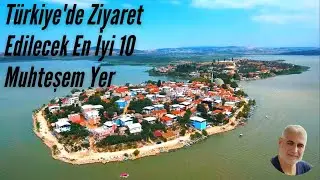 TÜRKİYE'DE GÖRÜLMESİ GEREKEN 10 MUHTEŞEM YER..