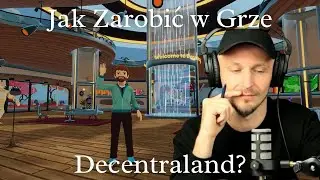 7 Sposobów Na Zarabianie W Decentraland
