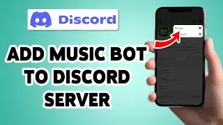 How To Add Music Bot To Discord Server 2026 | Discord Mobile App Guide
