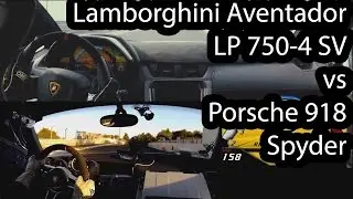 Lamborghini Aventador LP750 SV vs Porsche 918 Spyder at Nürburgring