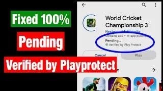 How to fix Pending verified by play protect play store