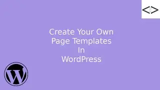 Create Your Own Page-Template In WordPress
