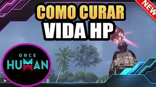 🟣 Como Curar Vida HP no Once Human 2024 Tutorial para Iniciantes
